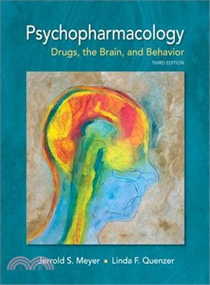 Psychopharmacology ― Drugs, the Brain, and Behavior