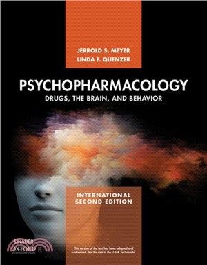 Psychopharmacology：Drugs, the Brain, and Behavior