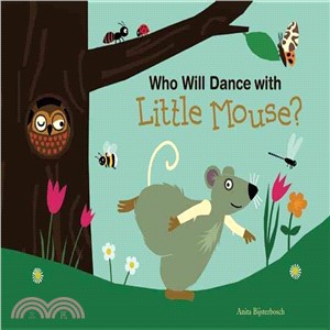 Who will dance with little mouse? /