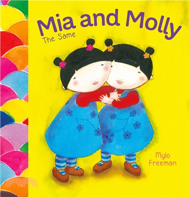 Mia and Molly :the same and ...