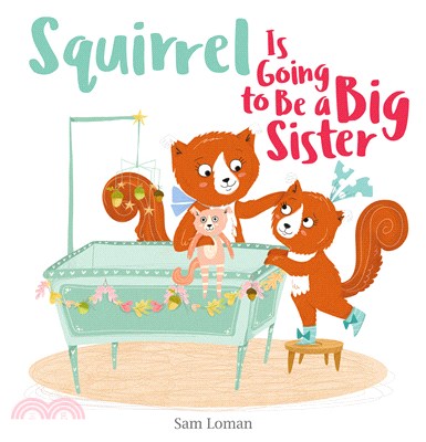 Squirrel is going to be a big sister /