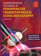 Comprehensive Textbook of Perioperative Transesophageal Echocardiography