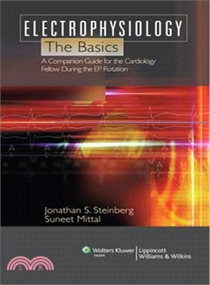 Electrophysiology ─ The Basics: A Companion Guide for the Cardiology Fellow During the EP Rotation