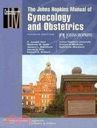 The Johns Hopkins Manual of Gynecology and Obstetrics