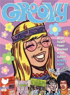 Groovy ─ When Flower Power Bloomed in Pop Culture