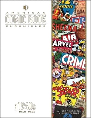 American Comic Book Chronicles ― 1940-1944