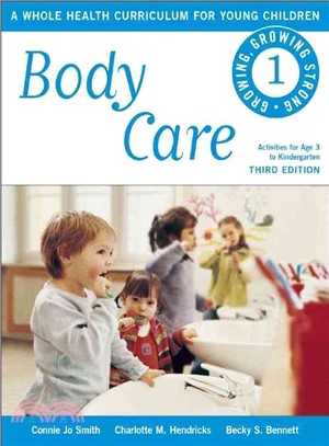 Body Care ─ A Whole Health Curriculum for Young Children