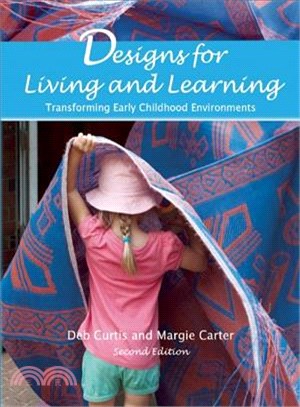 Designs for Living and Learning ─ Transforming Early Childhood Environments