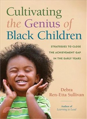 Cultivating the Genius of Black Children ─ Strategies to Close the Achievement Gap in the Early Years
