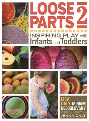 Loose Parts 2 ─ Inspiring Play With Infants and Toddlers
