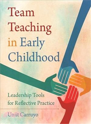 Team teaching in early childhood :  leadership tools for reflective practice /