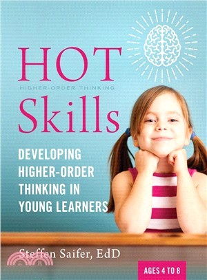 Hot skills :developing higher-order thinking in young learners /