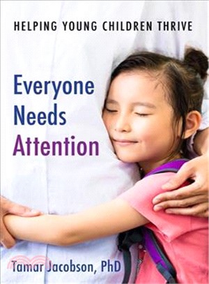Everyone Needs Attention ― Helping Young Children Thrive
