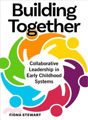 Building Together ― Collaborative Leadership in Early Childhood Systems