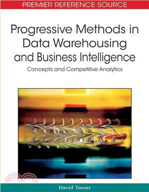 Progressive Methods in Data Warehousing and Business Intelligence ― Concepts and Competitive Analytics