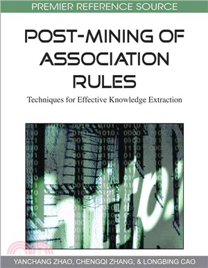 Post-Mining of Association Rules: Techniques for Effective Knowledge Extraction