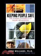 Keeping People Safe ─ The Human Dynamics of Injury Prevention