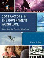 Contractors in the Government Workplace: Managing the Blended Workforce