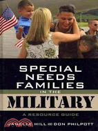 Special Needs Families in the Military ─ A Resource Guide