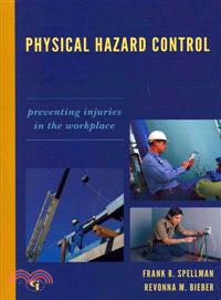 Physical Hazard Control ─ Preventing Injuries in the Workplace