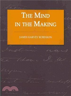 The Mind in the Making ― The Relation of Intelligence to Social Reform