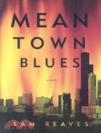 Mean Town Blues