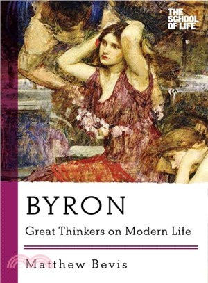 Byron ― Great Thinkers on Modern Life