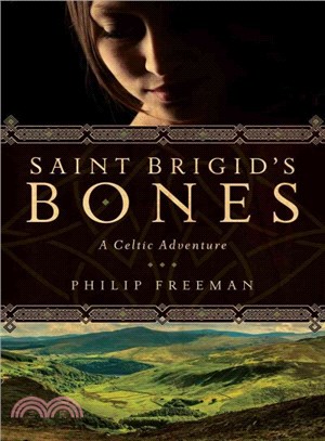 Saint Brigid's Bones ─ A Celtic Adventure