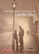 Photographer of Modern Life: Camille Silvy