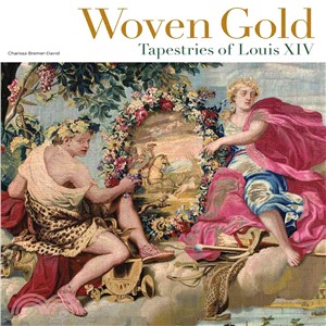 Woven Gold ─ Tapestries of Louis XIV