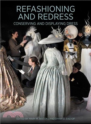 Refashioning and Redress ─ Conserving and Displaying Dress