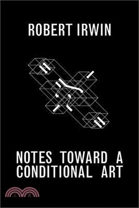 Notes Toward a Conditional Art