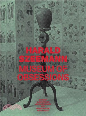 Harald Szeemann ― Museum of Obsessions