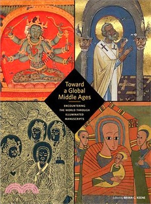 Toward a Global Middle Ages ― Encountering the World Through Illuminated Manuscripts