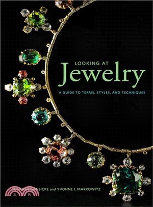 Looking at Jewelry ― A Guide to Terms, Styles, and Techniques