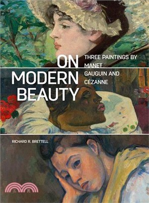 On Modern Beauty ― Three Paintings by Manet, Gauguin, and C憴anne