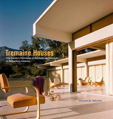 Tremaine Houses ― One Family Patronage of Domestic Architecture in Midcentury America