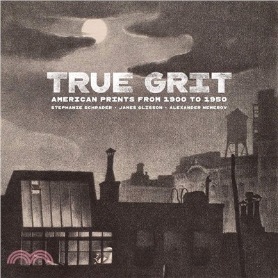 True Grit ― American Prints from 1900 to 1950