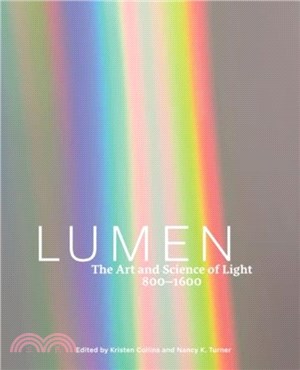 Lumen：The Art and Science of Light, 800-1600