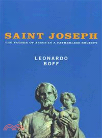 Saint Joseph—The Father of Jesus in a Fatherless Society