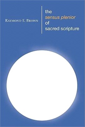 The Sensus Plenior of Sacred Scripture