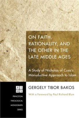 On Faith, Rationality, and the Other in the Late Middle Ages: