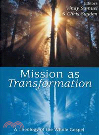 Mission As Transformation ― A Theology of the Whole Gospel