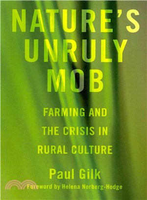 Nature's Unruly Mob ― Farming and the Crisis in Rural Culture