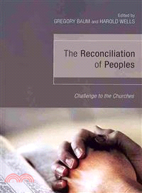 The Reconciliation of Peoples ― Challenge to the Churches