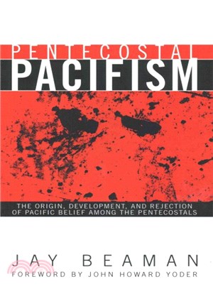 Pentecostal Pacifism ― The Origin, Development, and Rejection of Pacific Belief Among the Pentecostals