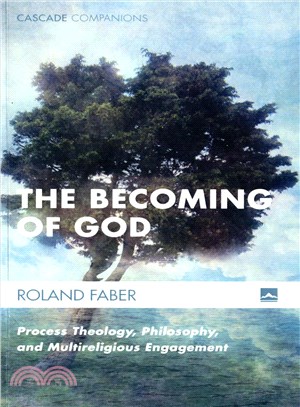 The Becoming of God ― Process Theology, Philosophy, and Multireligious Engagement