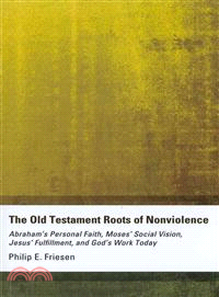 The Old Testament Roots of Nonviolence