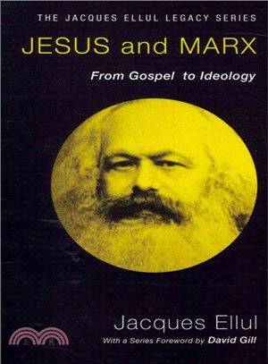 Jesus and Marx ― From Gospel to Ideology