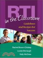 RTI in the Classroom ─ Guidelines and Recipes for Success